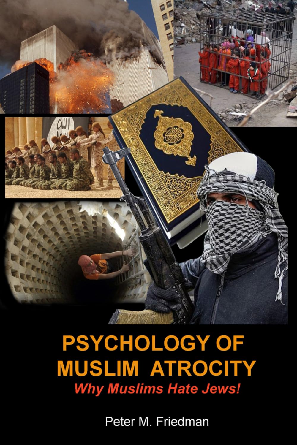 Psychology of Muslim Atrocity: Why Muslims Hate Jews