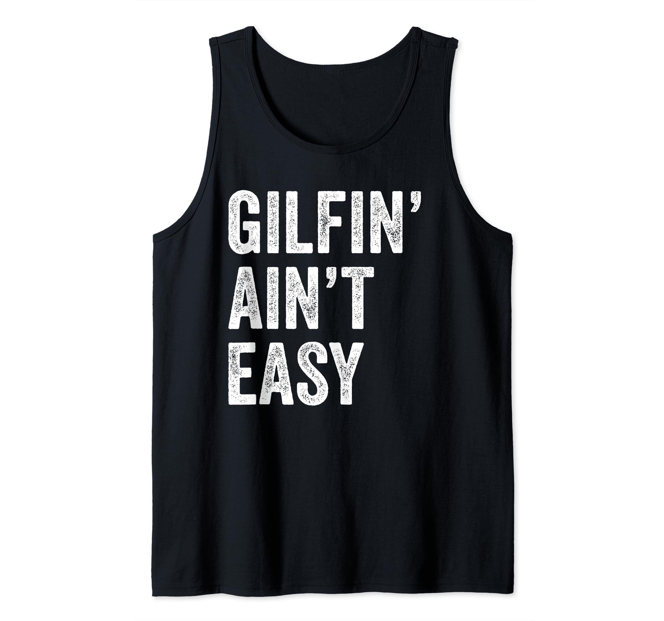 Gilfin' Ain't Easy Funny Gilf Funny Grandma I'd Like To Tank Top