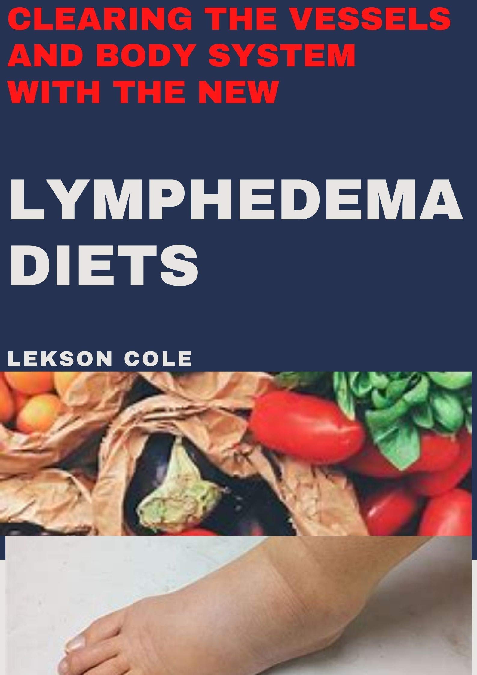 Clearing The Vessels And Body System With The New Lymphedema | Desertcart Ireland