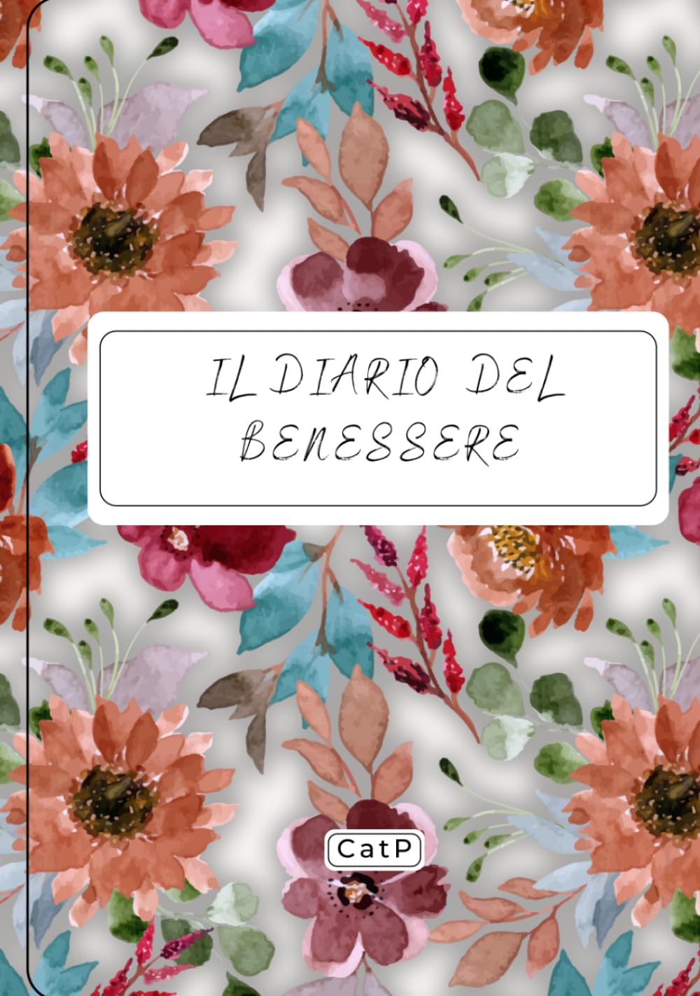 Il Diario del Benessere: Edizione Premium a Colori