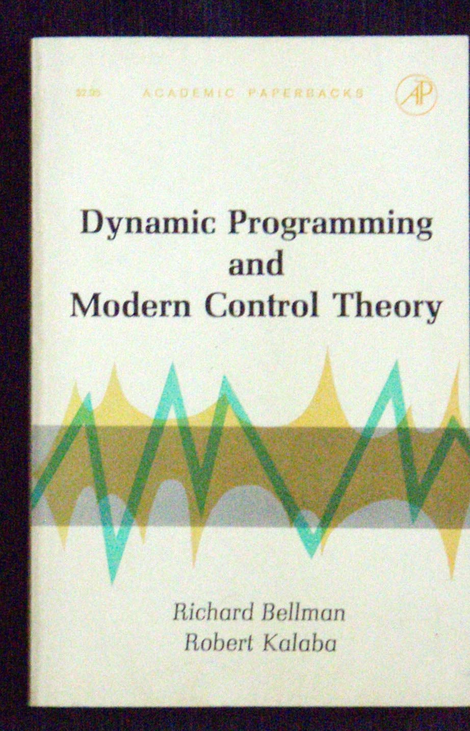 Dynamic Programming and Modern Control Theory