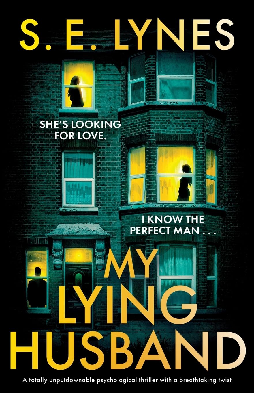 My Lying Husband: A totally unputdownable psychological thriller with a breathtaking twist