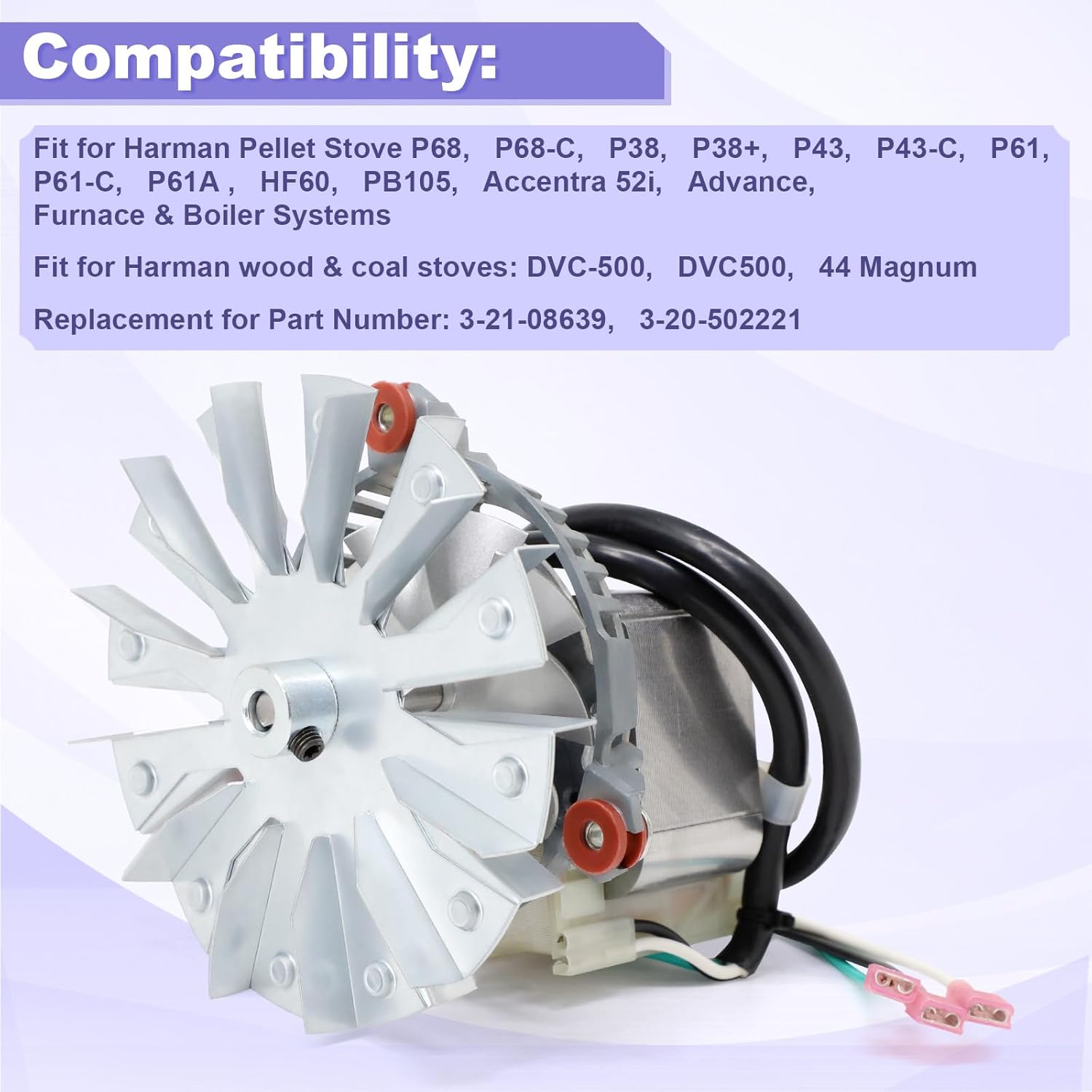 3-21-08639 Combustion Blower Fan Motor for Harman P43 P61 P68 P38 Accentra 52i, Advance Pellet Stoves, Blower Exhaust Fans Motor with 3-20-502221 Double Paddle Fan Blade Replacement