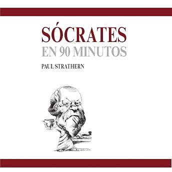 Sócrates en 90 minutos [Socrates in 90 Minutes] Audio Libro por Paul Strathern episode artwork