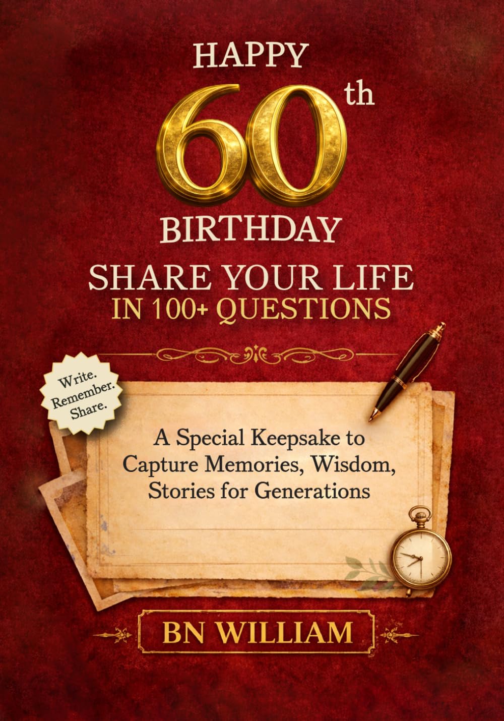 Happy 60th Birthday; The Journey So Far, Share Your Life in 100+ Questions, Tell Me Your Story (60th Birthday Gifts): A Special Keepsake to Capture Memories, Wisdom, and Stories for Generations