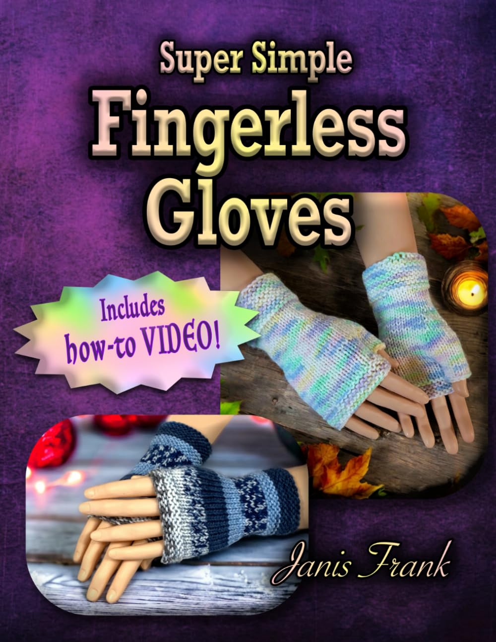 Super Simple Fingerless Gloves: Knitting Pattern