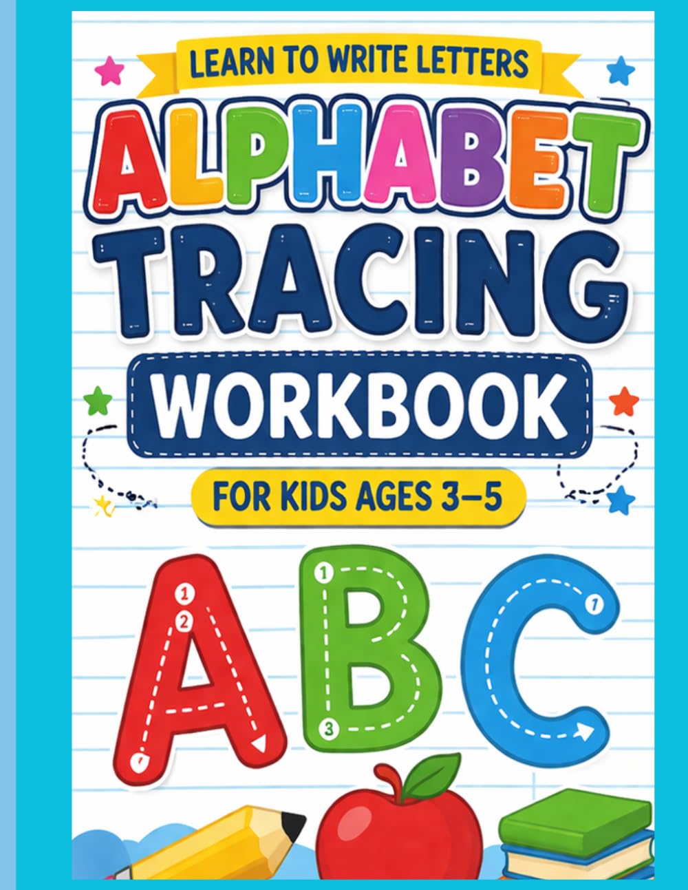 Alphabet Tracing and Coloring Book for Kids Ages 3–5