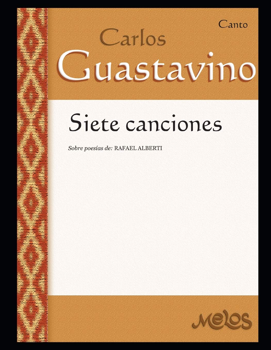 Siete canciones: Sobre poesias de Rafael Alberti (CARLOS GUASTAVINO - ETERNO) (Spanish Edition)