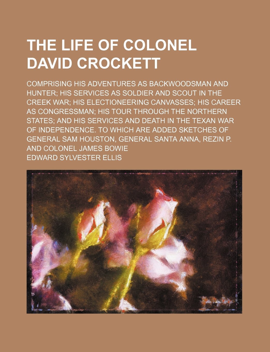 Buy The Life of Colonel David Crockett — BookShops.in