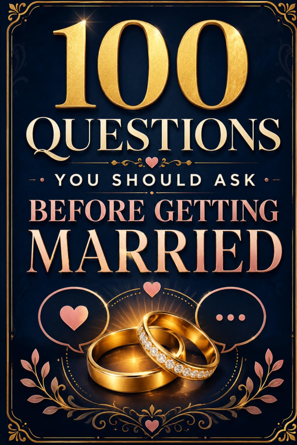100 Questions You Should Ask Before Getting Married