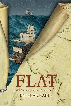 Flat An Edgy Voyage of Accidental Discovery