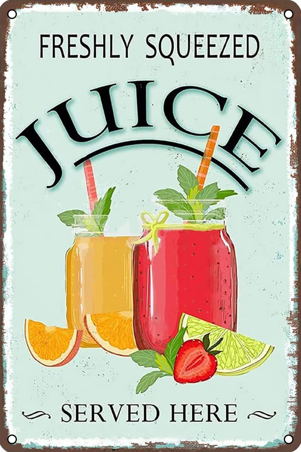 SMAZDFXX Freshly Squeezed Juice Served Here Iron Poster Painting Metal Tin Sign Retro Wall Decor for Home Garden Man Cave Bars Restaurants Cafes Office Store 8"x12"