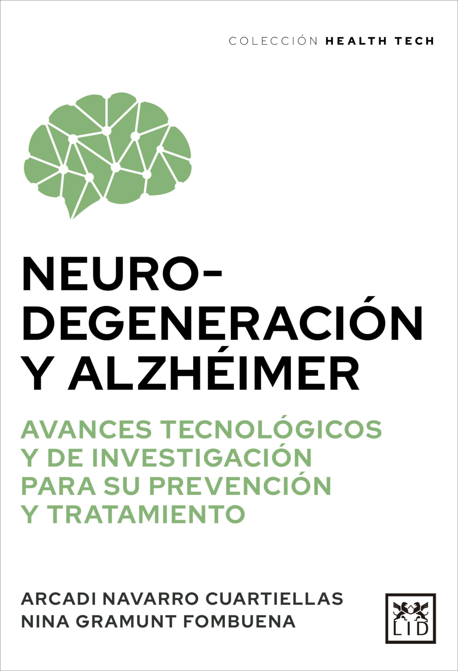 Neurodegeneración y alzhéimer: Avances tecnológicos y de investigación para su prevención y tratamiento (Acción Empresarial)
