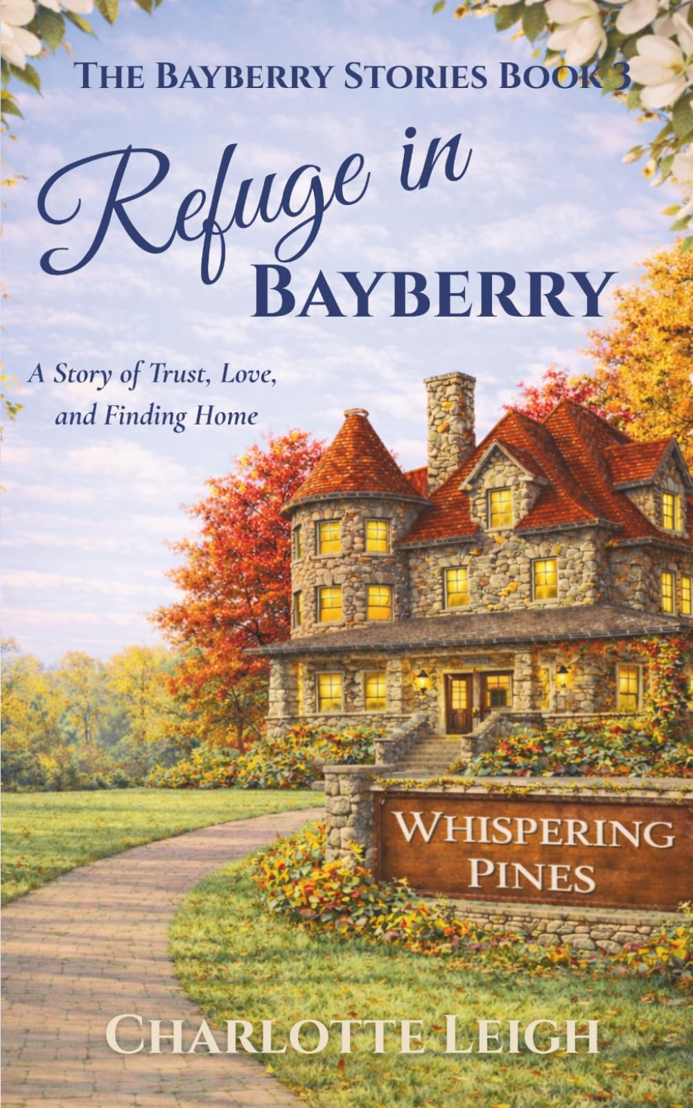 Refuge in Bayberry: A Story of Trust, Love, and Finding Home (The Bayberry Stories)