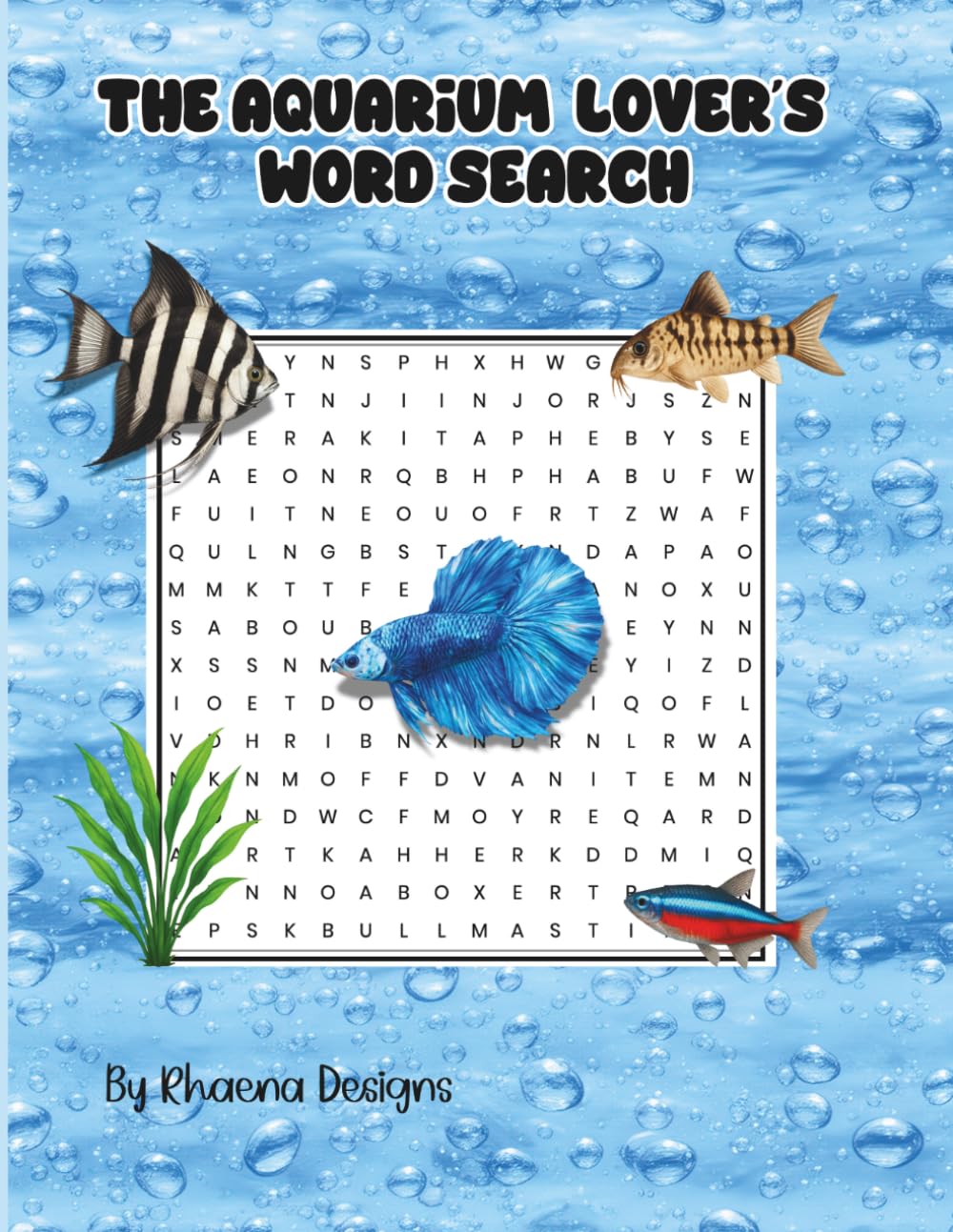 The Aquarium Lover’s Word Search: A Relaxing Word Search Puzzle Book for Adults Featuring Fish, Aquascaping, Tank Care & Aquarium Life