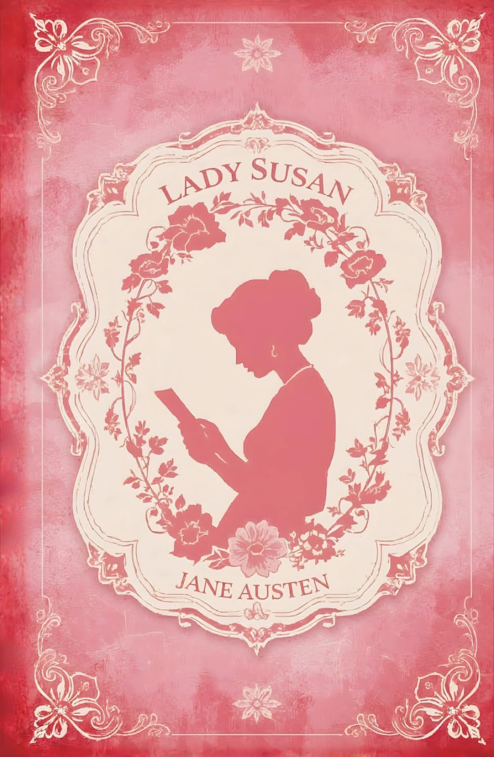 Lady Susan: A Classic Regency Comedy of Manners and Manipulation