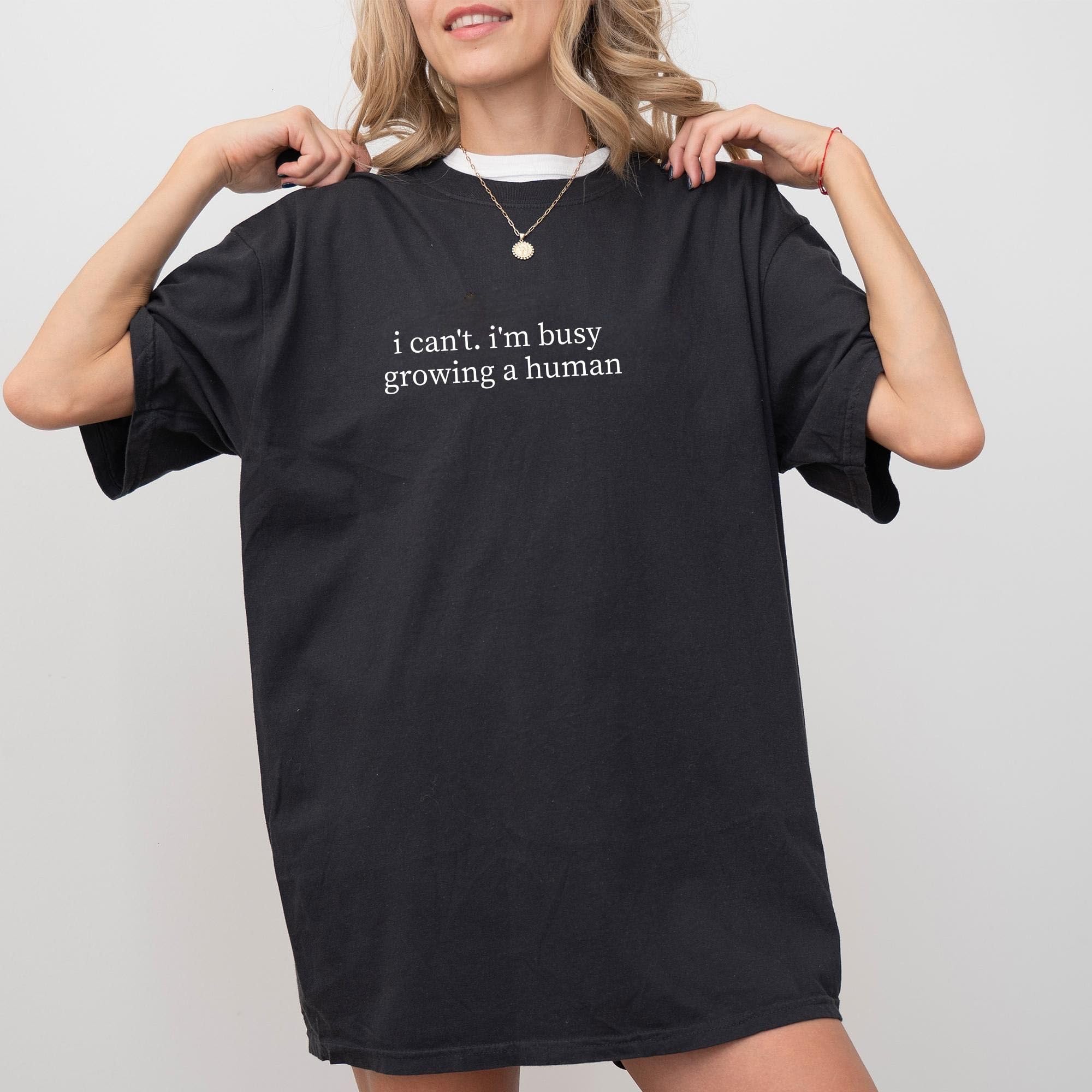I’m Busy Growing a Human Shirt …