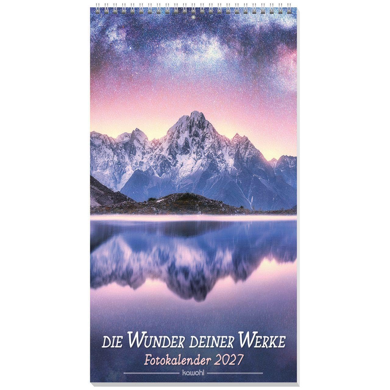 Kawohl Verlag Gmbh & Co. Kg Die Wunder Deiner Werke 2027: Besinnungskalender