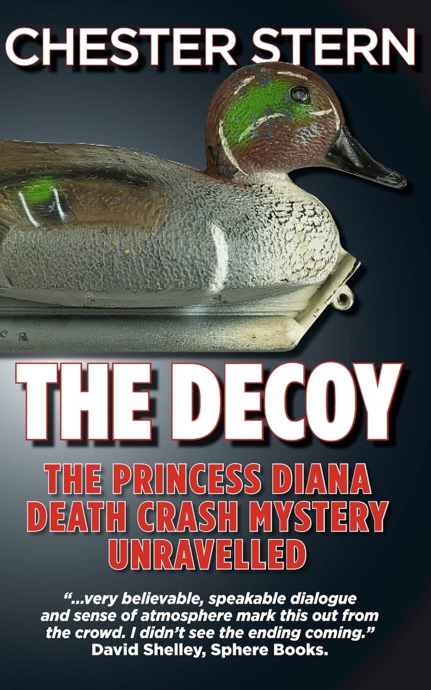 The Decoy: The Princess Diana Death Crash Mystery Unravelled