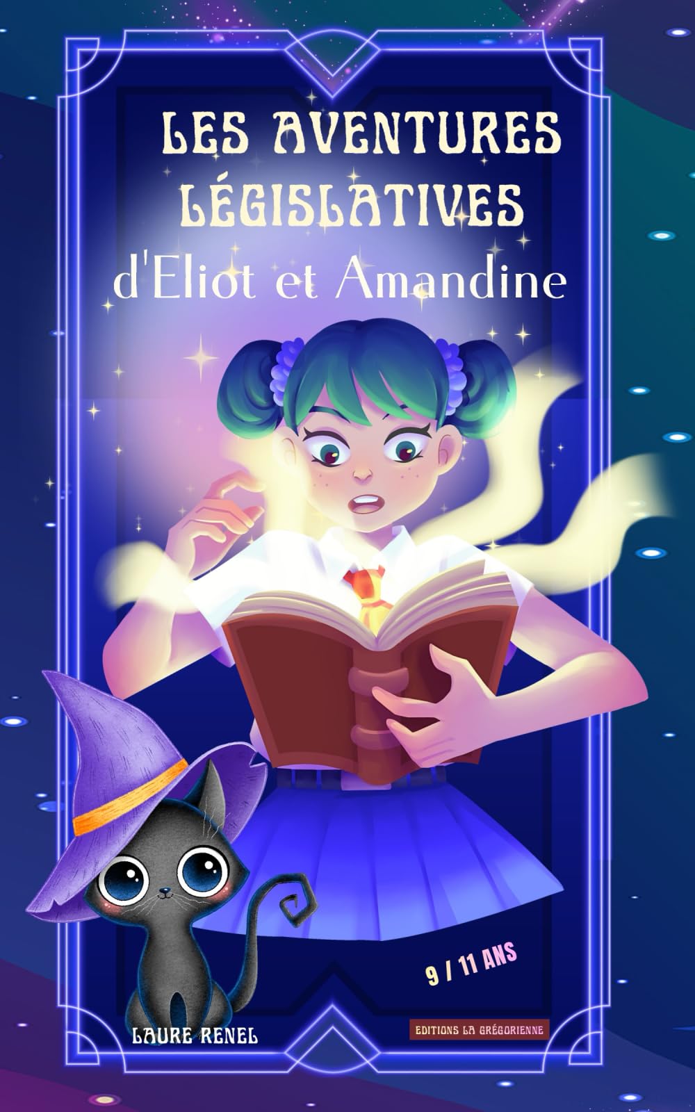 Les Aventures Législatives d'Eliot et Amandine: La Législation Expliquée aux 8 / 12 ans (L'Avenir Appartient à la Jeunesse)