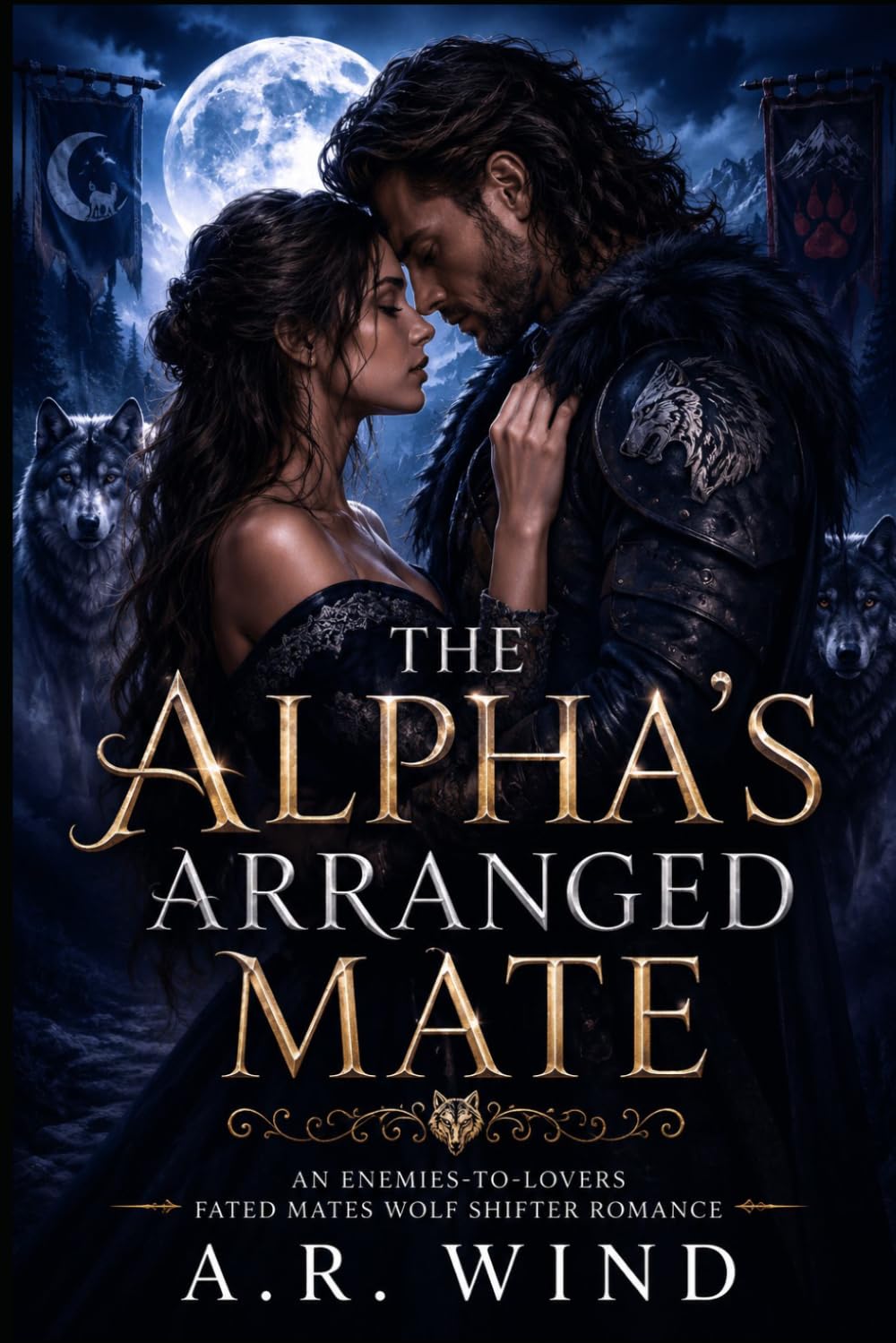 The Alpha's Arranged Mate: An Enemies-to-Lovers Fated Mates Wolf Shifter Romance (Tales of Steamy Fur)