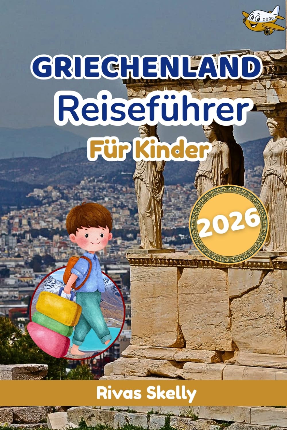 Griechenland Reiseführer für Kinder 2026
