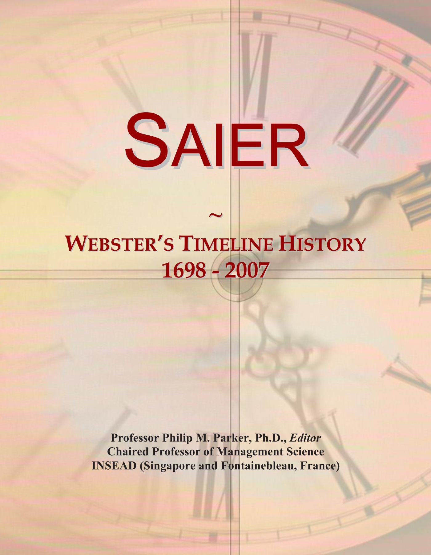 Saier: Webster's Timeline History, 1698 - 2007