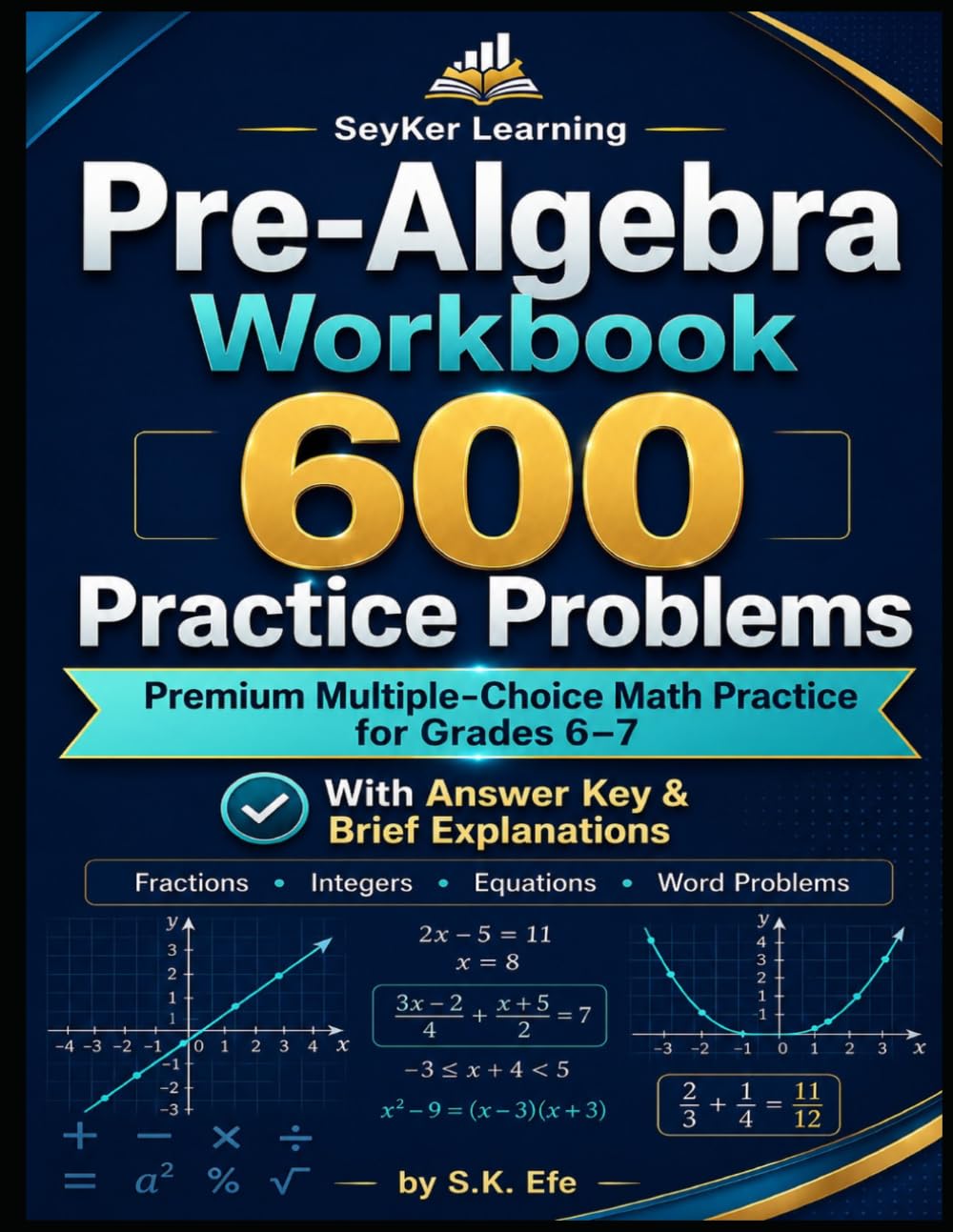 Pre-Algebra: 600 Practice Problems: Expressions · Integers · Fractions · Equations · Word Problems · Full Solutions