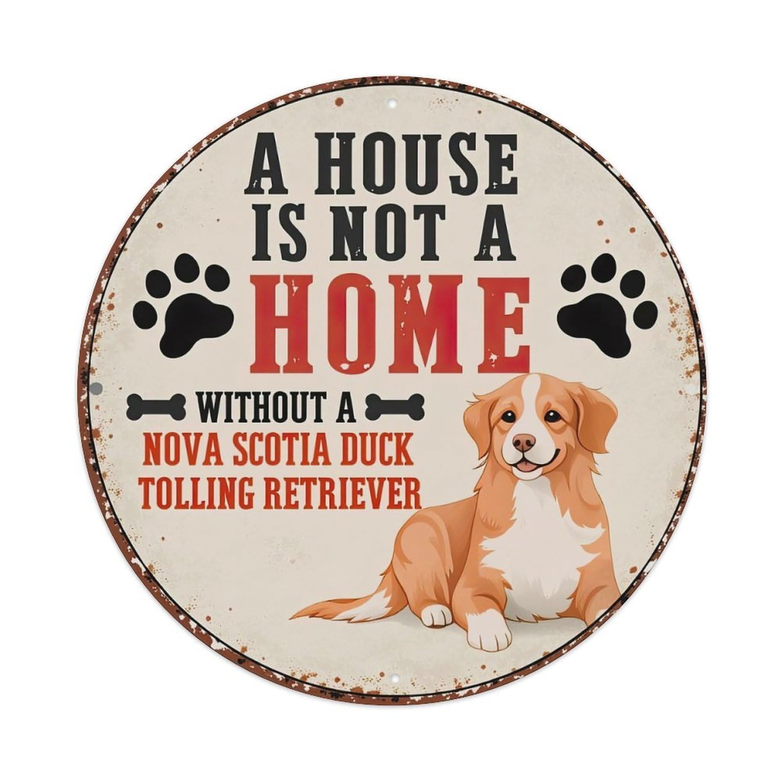 House Not Home Without Dog Metal Tin Sign