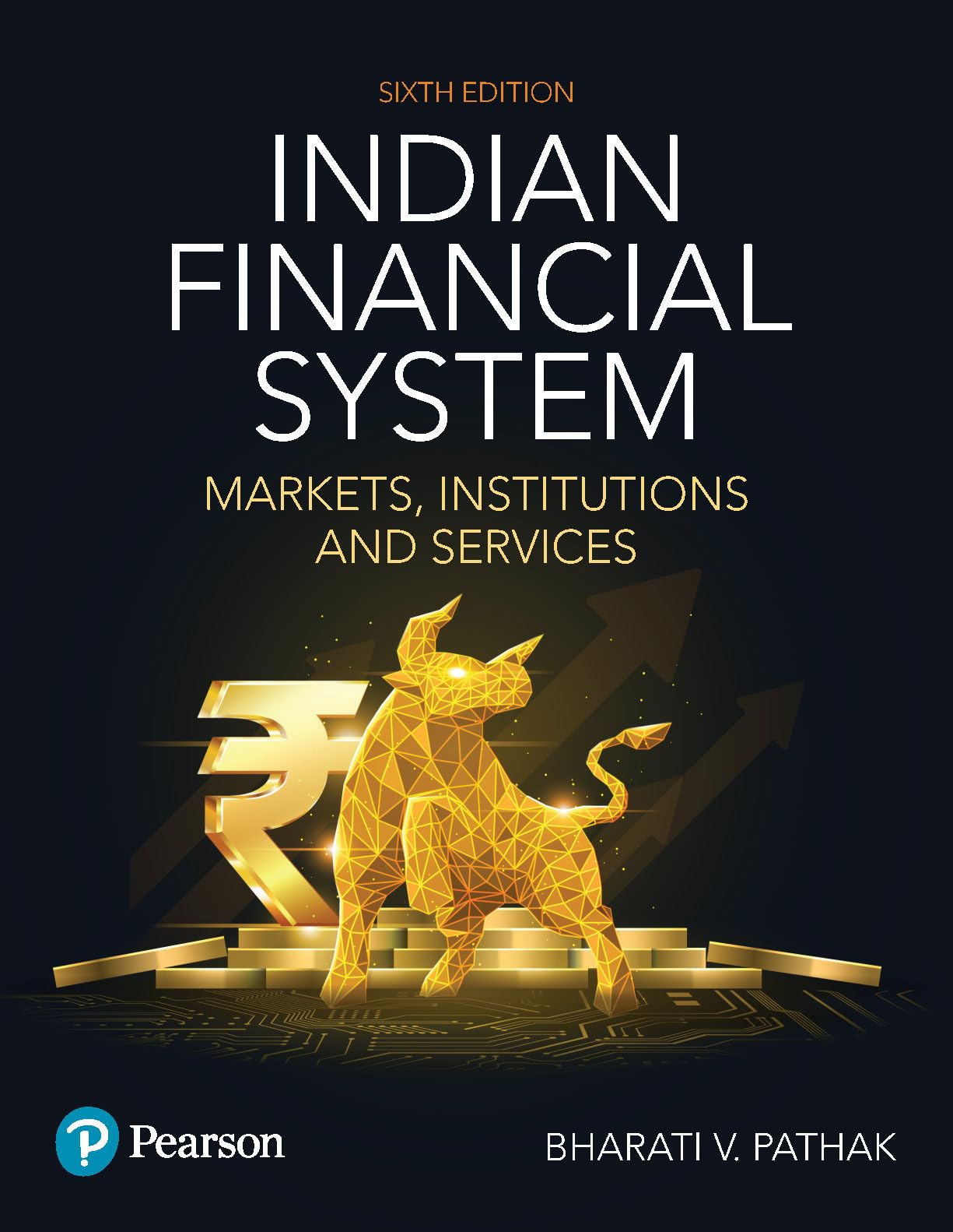 Indian Financial System, Markets, Institutions And Services 6th Edition, | Includes 75 years of policy reforms, Government securities markets, banking...