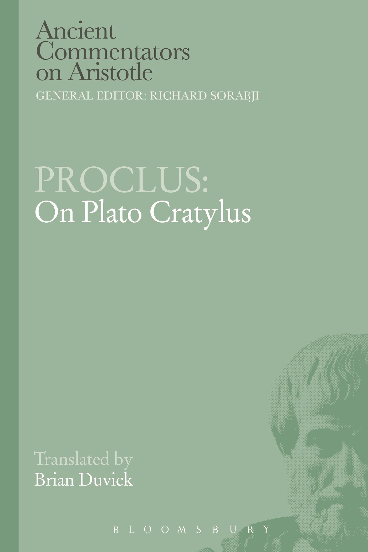 Proclus: On Plato Cratylus (Ancient Commentators on Aristotle)