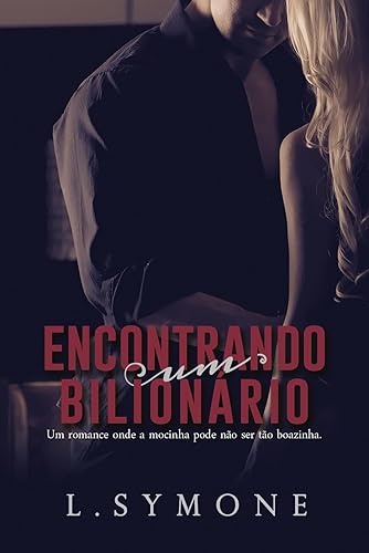 Encontrando um Bilionário (Série Encontrando Livro 1)