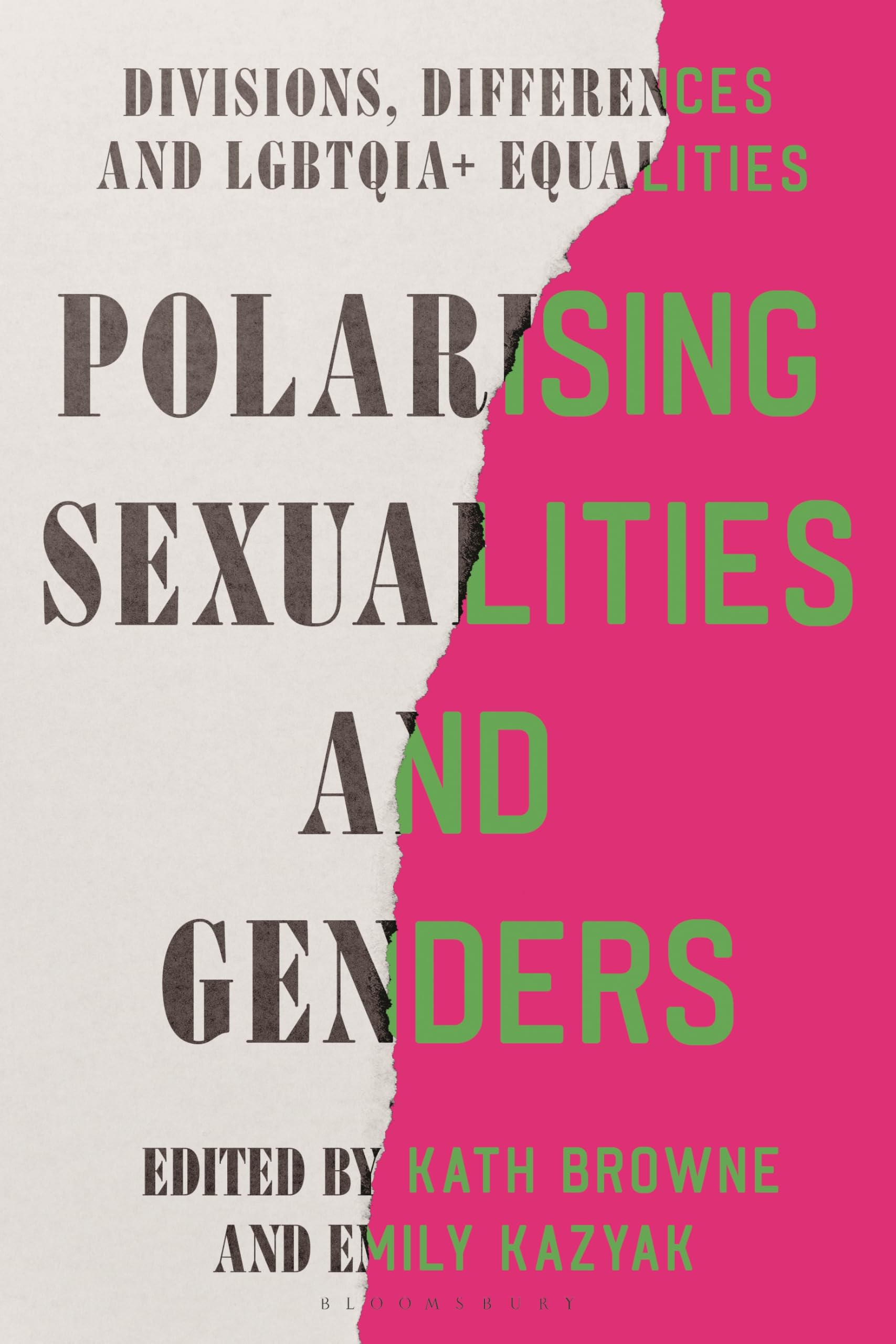 Polarising Sexualities and Genders : Divisions, Differences and LGBTQIA+ Equalities