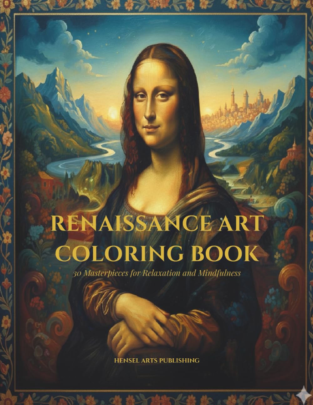 Renaissance Art Coloring Book: 30 Masterpieces for Relaxation.: A Stress-Relieving Journey Through Da Vinci, Michelangelo, Botticelli, and the Masters of the Golden Age