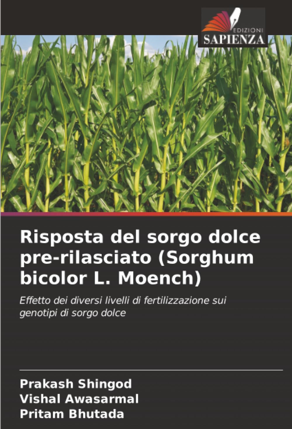 Risposta del sorgo dolce pre-rilasciato (Sorghum bicolor L. Moench): Effetto dei diversi livelli di fertilizzazione sui genotipi di sorgo dolce