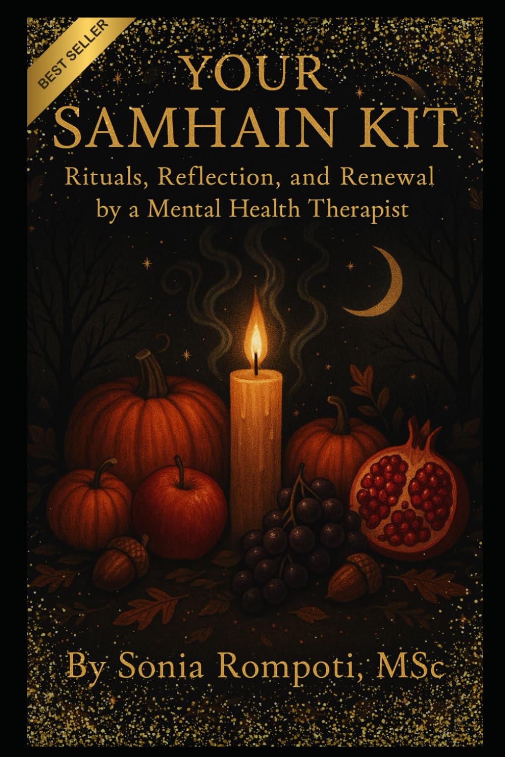 Your Samhain Kit: Rituals, Reflection, and Renewal by a Mental Health Therapist (Sacred Seasons: Mental Wellness Through Pagan Wisdom)