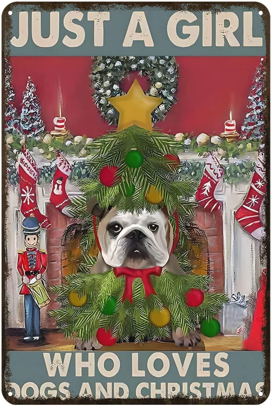 Funny Metal Sign Just A Girl Who Loves Dogs and Christmas Bulldog Retro Aluminum Sign Home Kitchen Bar Cafe Club Cave Wall Decor Dog Aluminum Sign 8x12 Inch