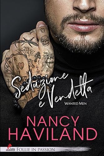 Seduzione e vendetta: Wanted men vol. #3