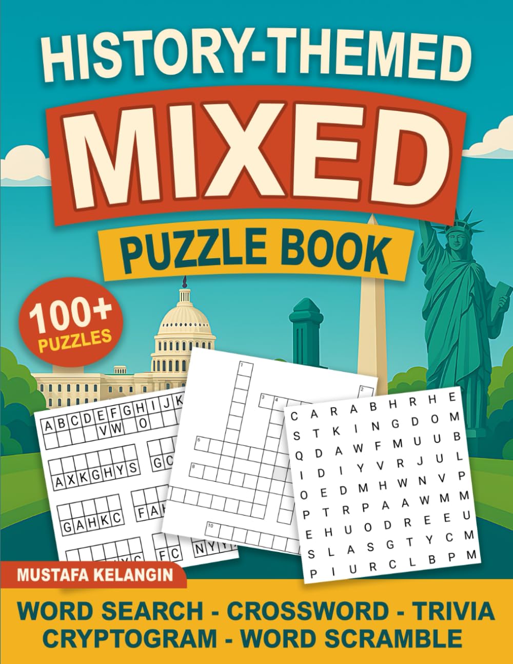 History Puzzle Challenge: 5-in-1 Puzzle Book with Word Searches, Crosswords, Cryptograms, Scrambles & Trivia to Boost History Knowledge