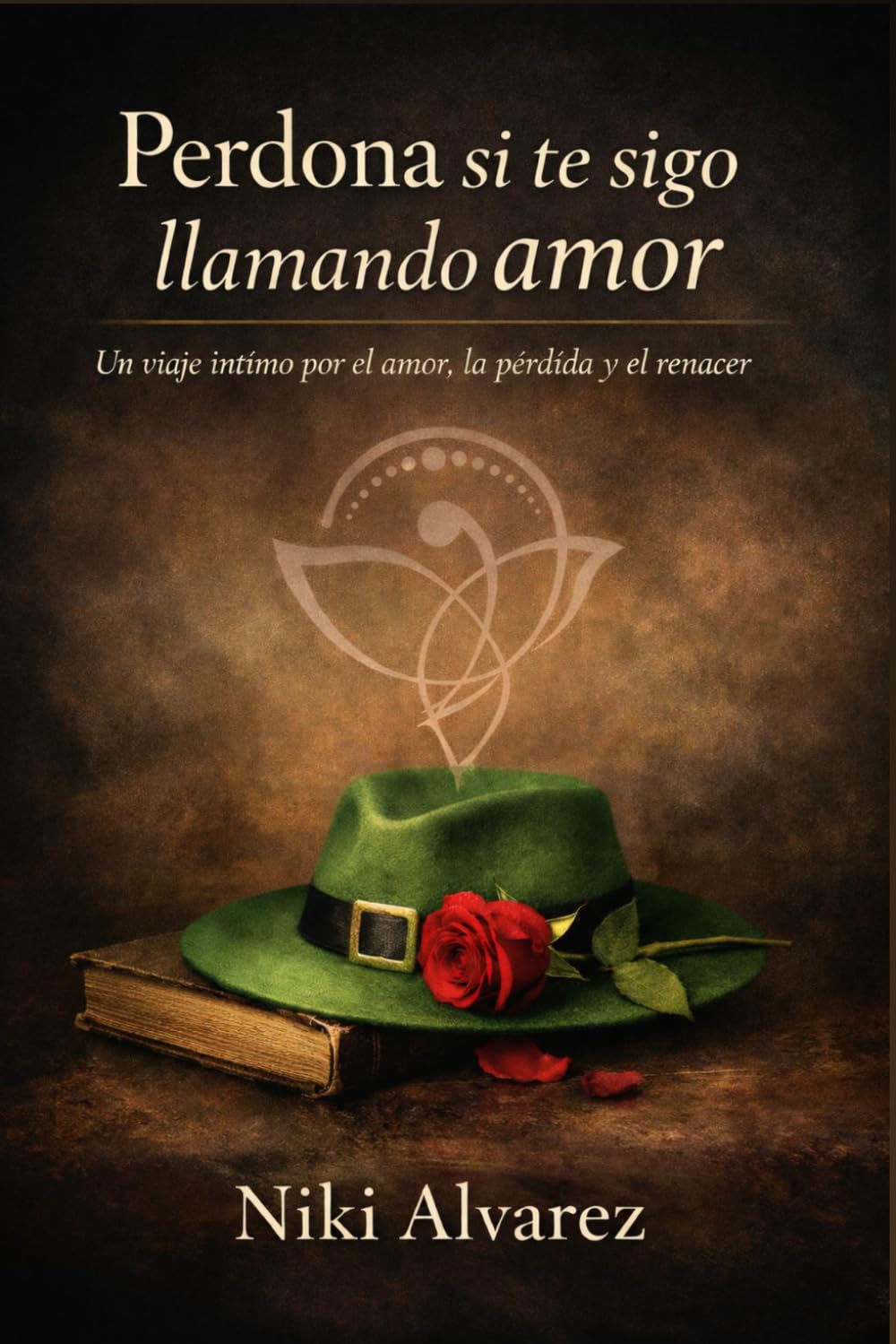 Perdona si te sigo llamando amor: Un viaje íntimo por el amor, la pérdida y el renacer
