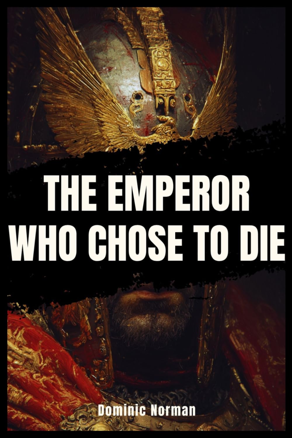 The Emperor Who Chose to Die (Untold History - Medieval Byzantine)
