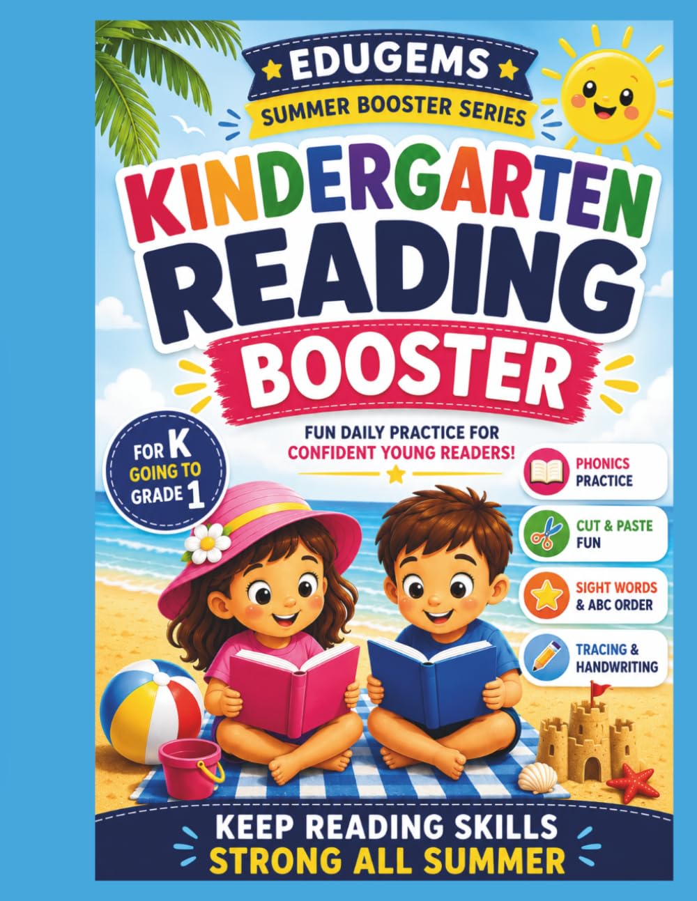 Kindergarten Reading Booster: Fun Daily Practice for Confident Young Readers | Phonics, Sight Words, ABC Order, Missing Letters, Tracing & Handwriting Activities for Kids Ages 4–6