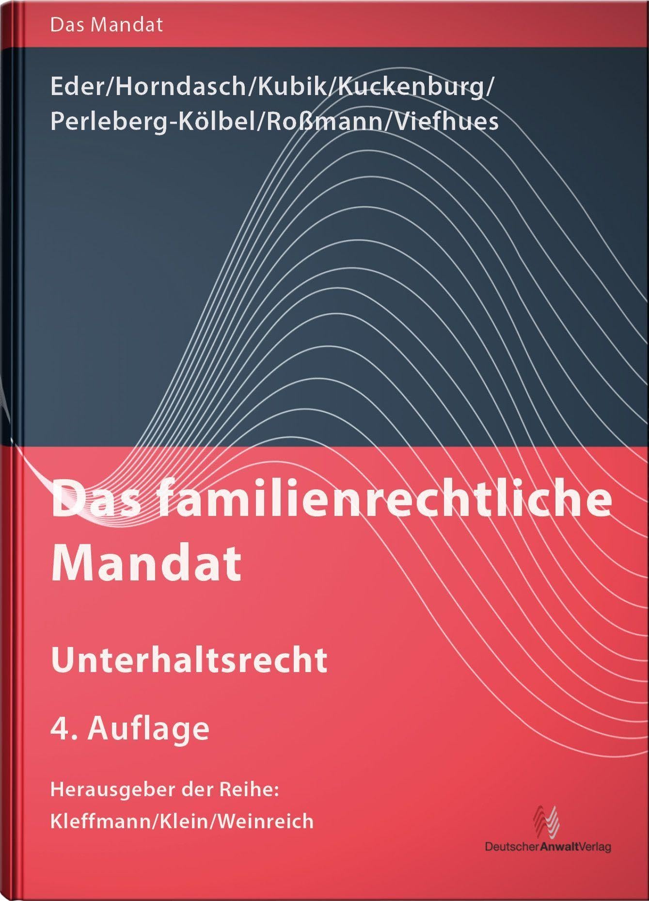 Das familienrechtliche Mandat - Unterhaltsrecht (Das Mandat)