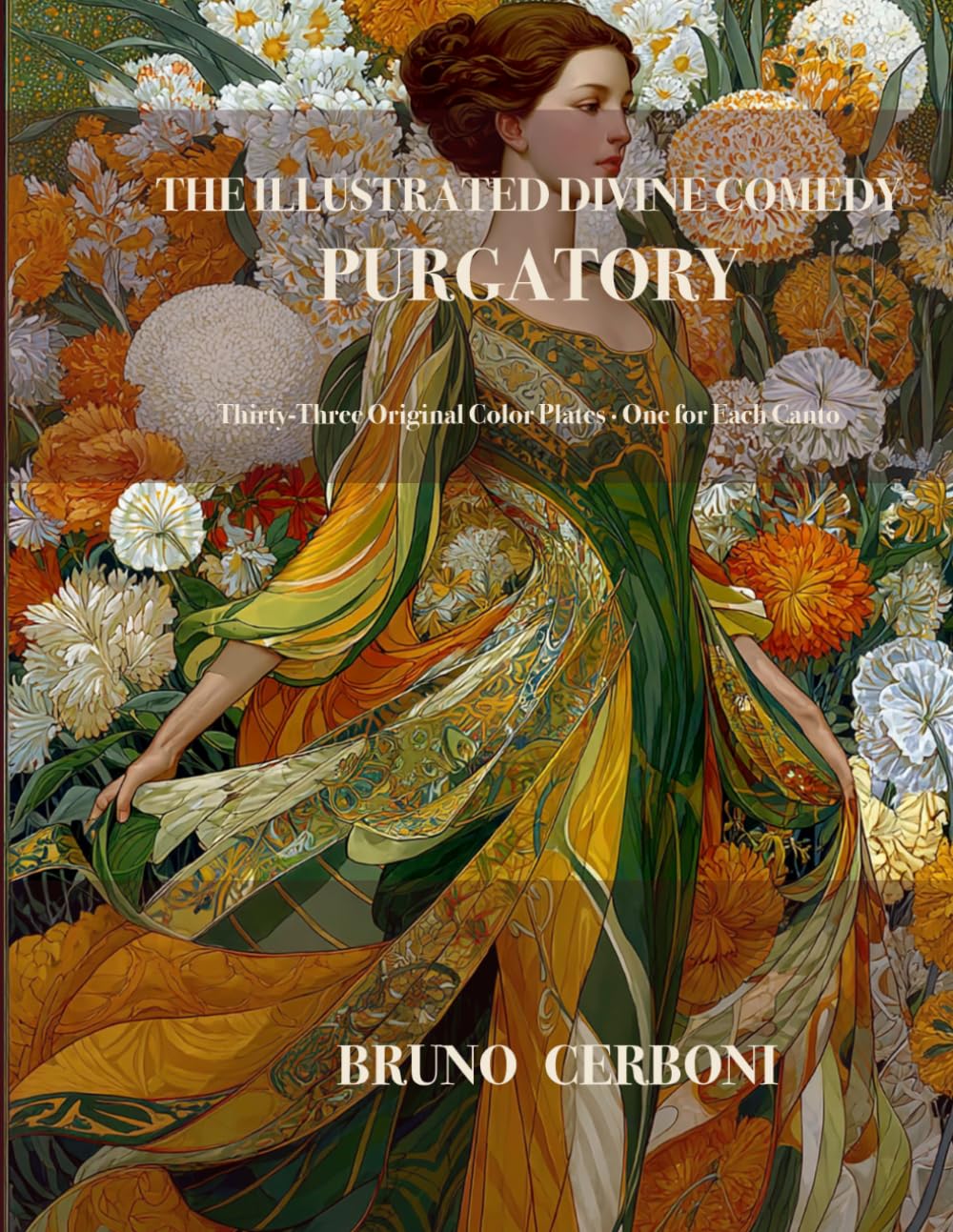 THE ILLUSTRATED DIVINE COMEDY - PURGATORY: Thirty-Three Original Color Plates · One for Each Canto — A Contemporary Illustrated Edition of Dante's Purgatorio