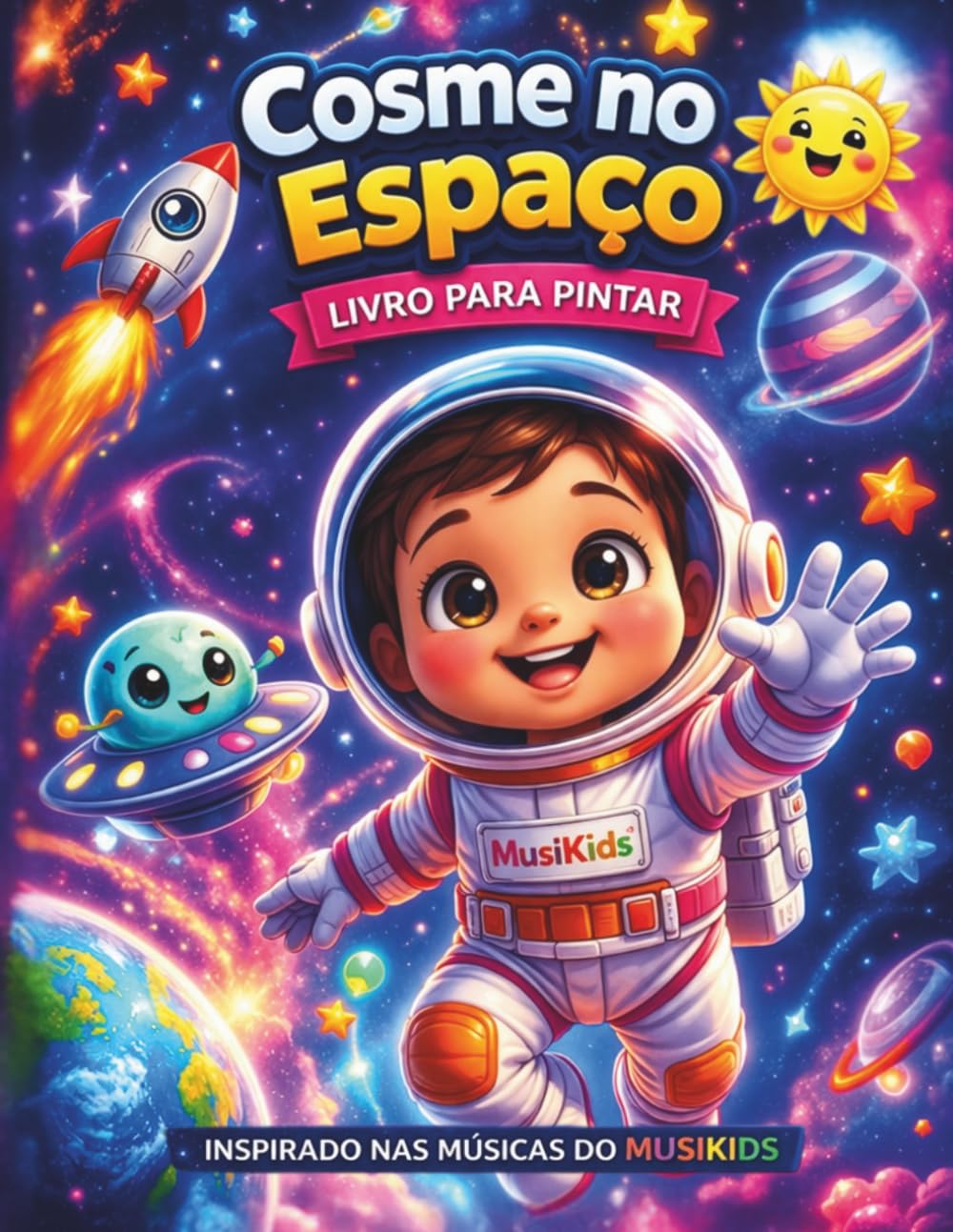 Cosme no Espaço: Livro para colorir inspirado nas músicas do MusiKids Channel™.
