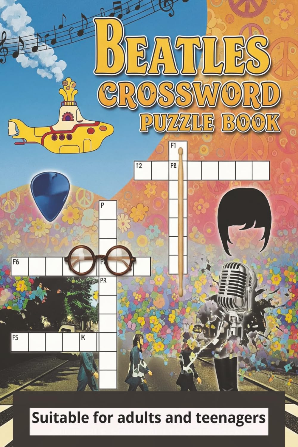 Beatles Crossword Puzzle Book:: Test Your Knowledge with 50+ Puzzles on Beatles Songs, Albums, Lyrics, and Band History. The Ultimate Fab Four Challenge