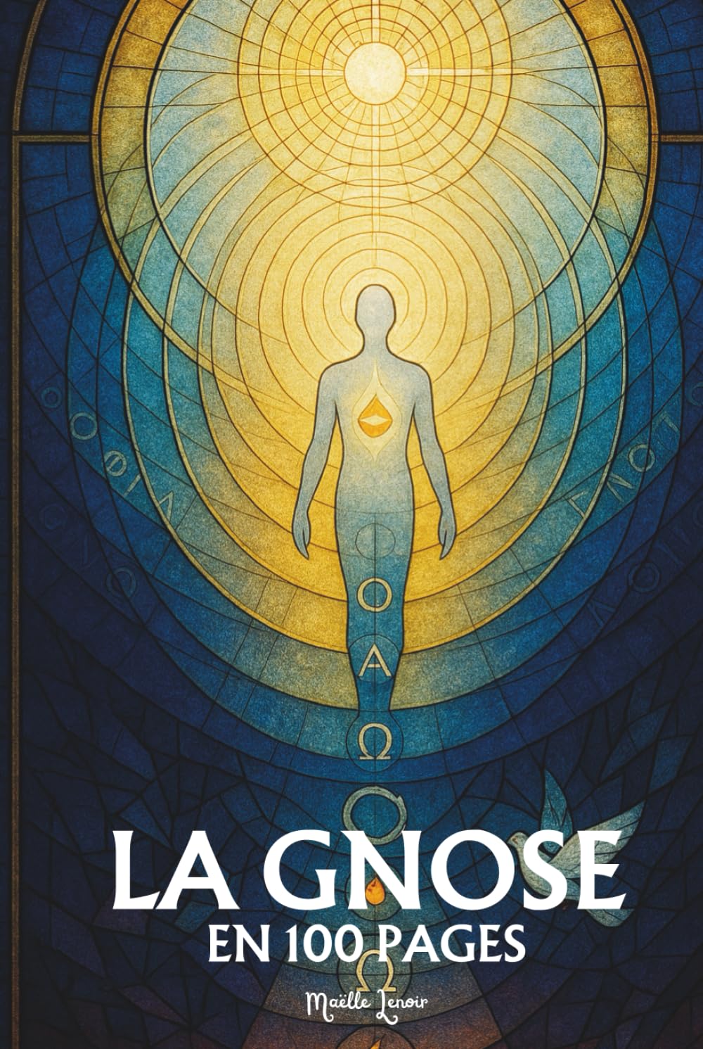 La Gnose: Les principes fondamentaux en 100 pages