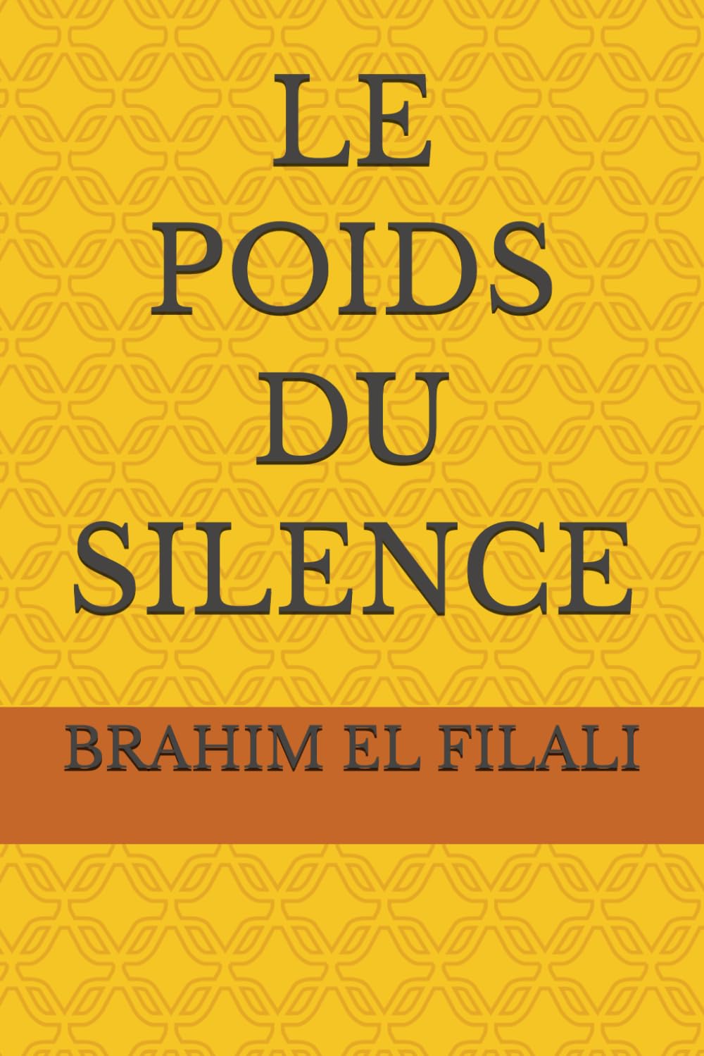LE POIDS DU SILENCE
