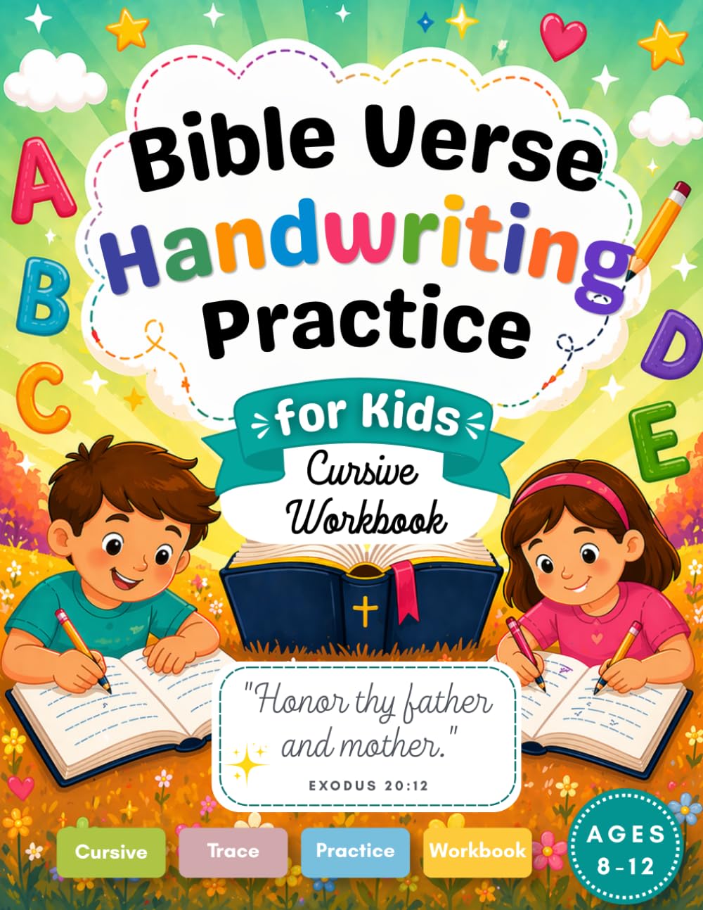 Bible Verse Handwriting Practice for Kids: Cursive Workbook for Kids Ages 8-12