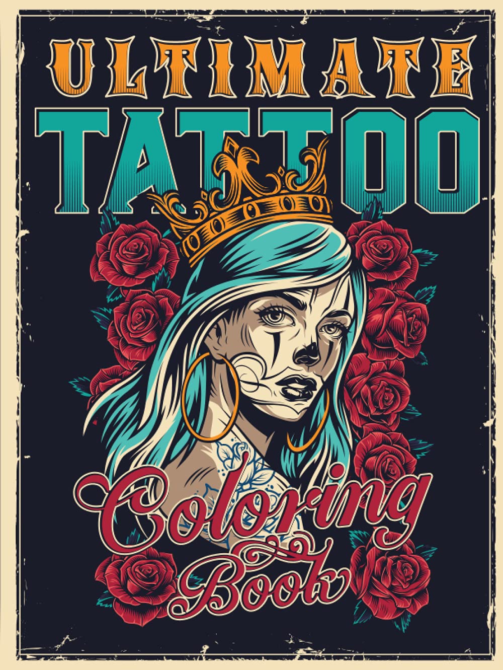 ULTIMATE TATTOO COLORING BOOK: Over 180 Coloring Pages For Adult Relaxation With Beautiful Modern Tattoo Designs Such As Sugar Skulls, Hearts, Roses and More!
